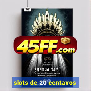 slots de 20 centavos